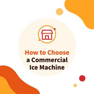 How to Choose a Commercial Ice Machine for a Bubble Tea Shop: Air-Cooled vs Water-Cooled, Daily Capacity and Cleaning