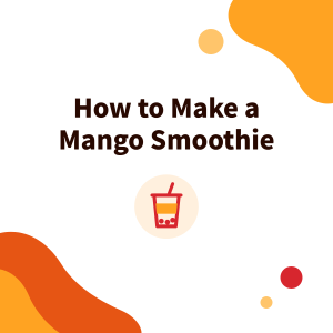 How to Make a Mango Smoothie for Bubble Tea Shops: Ratio Basics, Mango Jam or Syrup, and Blending It Smooth Without Separation