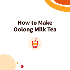 How to Make Oolong Milk Tea: Which Oolong to Use, Roasted Oolong vs Jin Xuan, Tea-to-Milk Ratio and Caffeine