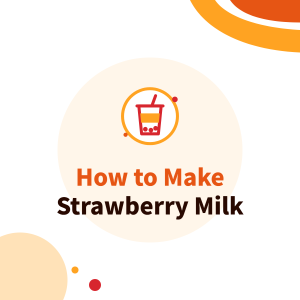 How to Make Strawberry Milk for Bubble Tea Shops: Strawberry Season Drinks, Jam vs Syrup and Taiwan’s Strawberry Season