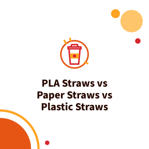 PLA Straws vs Paper Straws vs Plastic Straws: Taiwan’s Plastic Straw Restrictions and How Bubble Tea Shops Should Choose